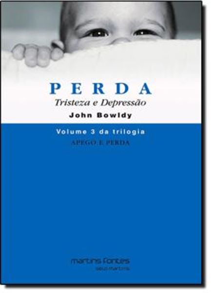 Picture of APEGO E PERDA 3 - PERDA TRISTEZA E DEPRESSAO 3ª EDICAO
