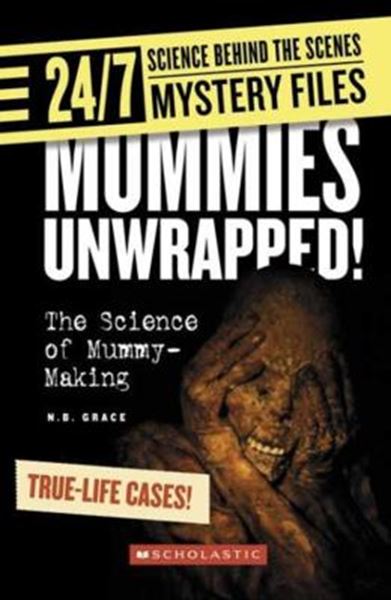 Picture of 24-7 MYSTERY FILES - MUMMIES UNWRAPPED!