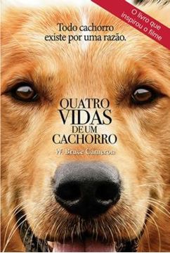 Imagem de QUATRO VIDAS DE UM CACHORRO - TODO CACHORRO EXISTE POR UMA RAZAO - CAPA DO FILME