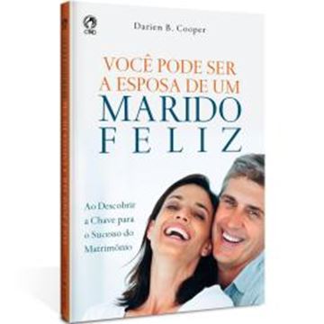 Imagem de VOCE PODE SER A ESPOSA DE UM MARIDO FELIZ
