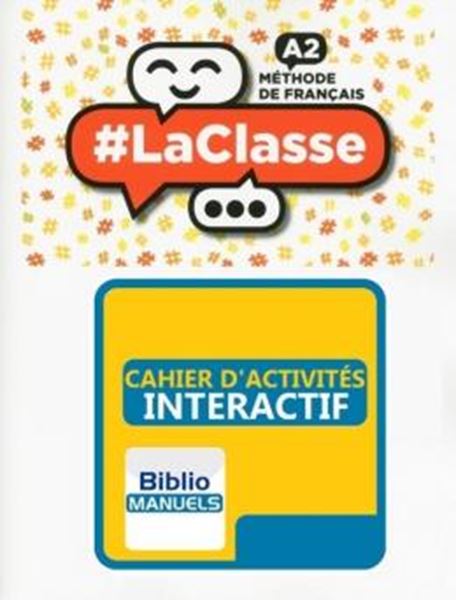 Picture of #LACLASSE A2 CAHIER D´ACTIVITES VERSION NUMERIQUE BIBLIOMANUELS