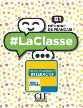 Imagem de #LACLASSE B1 CAHIER D´ACTIVITES VERSION NUMERIQUE BIBLIOMANUELS