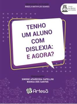Imagem de TENHO UM ALUNO COM DISLEXIA: E AGORA?