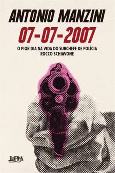 Picture of 07/07/2007 - O PIOR DIA NA VIDA DO SUBCHEFE DE POLICIA ROCCO SCHIAVONE